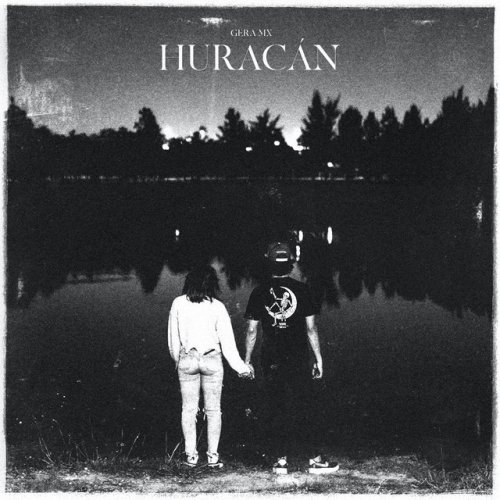 Gera Mx Huracan Lyrics Musixmatch It hasaverage energyand isvery danceablewith a time signature of4 beats per bar. gera mx huracan lyrics musixmatch