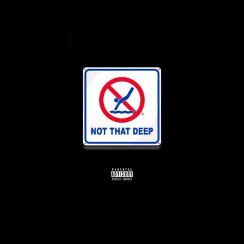Not That Deep - Single
