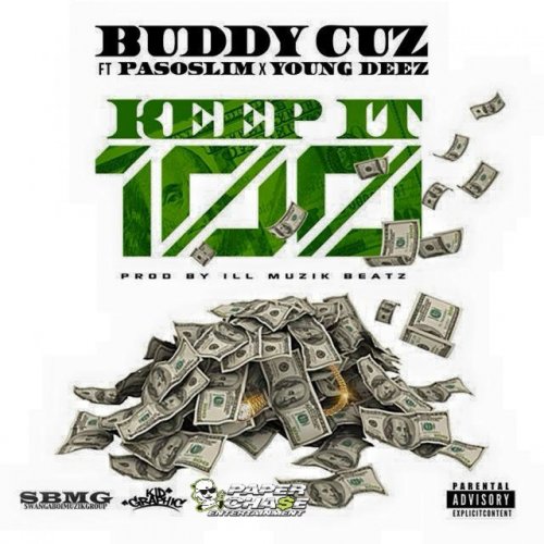Keep It 100 (feat. Paso Slim & Young Deez) - Single