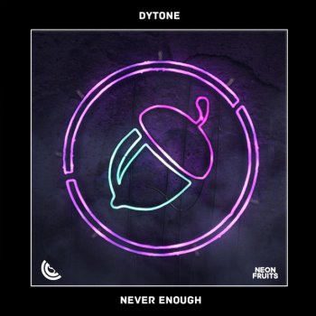 Never Enough By Dytone Album Lyrics Musixmatch Song Lyrics And Translations