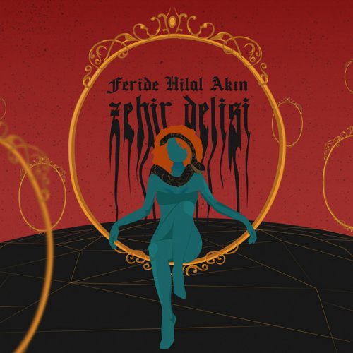 feride hilal akin zehir delisi lyrics musixmatch