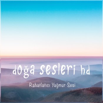 Yagmur Sesi Yagmur Ve Kucuk Nehir Testo Doga Sesleri Hd Mtv Testi E Canzoni