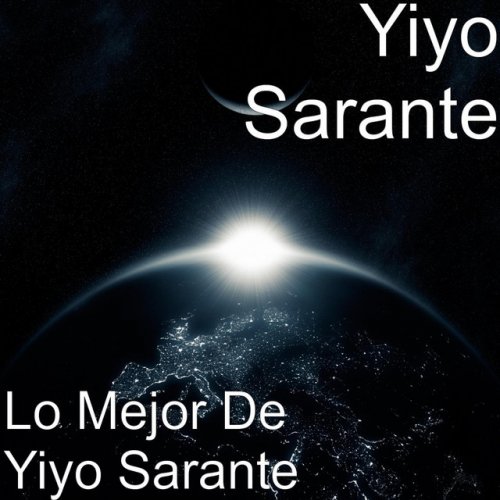 Lo Mejor de Yiyo Sarante