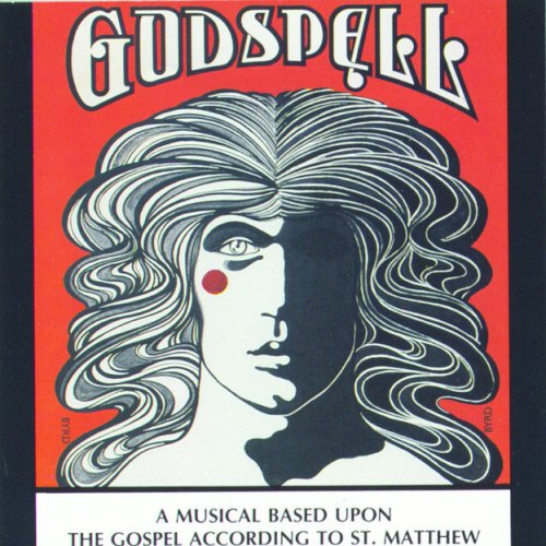 Godspell - A Musical Based Upon The Gospel According To St. Matthew