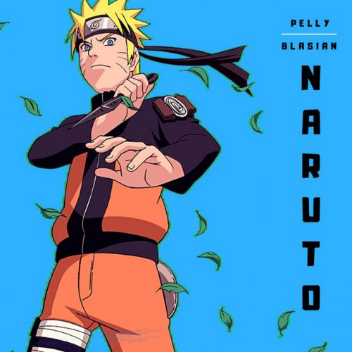 Naruto – música e letra de Pelly