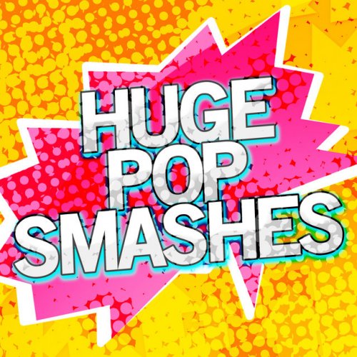 Huge Pop Smashes