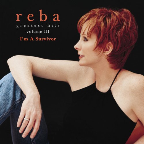Reba McEntire I'm A Survivor Lyrics Musixmatch