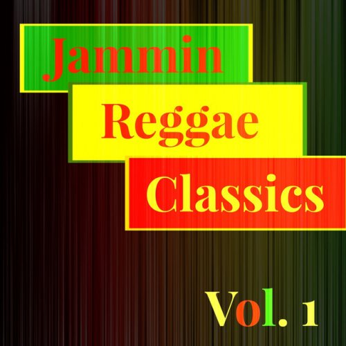 Jammin' Reggae Classics, Vol. 1