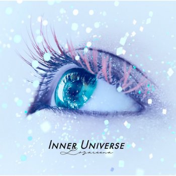 Inner Universe By Lozareena Album Lyrics Musixmatch