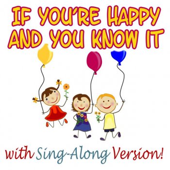 If You Re Happy And You Know It By If You Re Happy And You Know It Feat Nursery Rhymes Album Lyrics Musixmatch