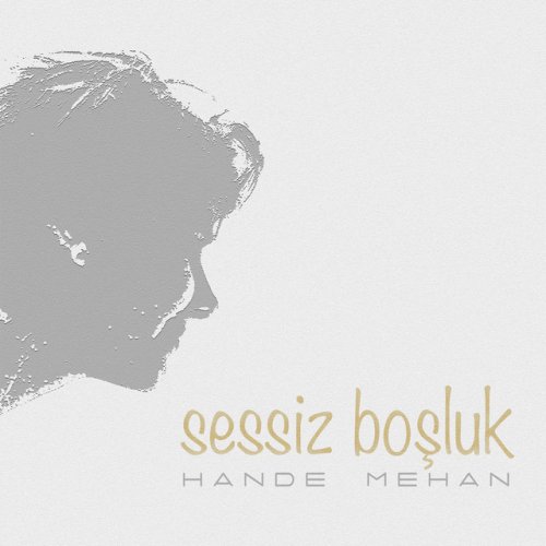 Hande Mehan Sessiz Bosluk Lyrics Musixmatch