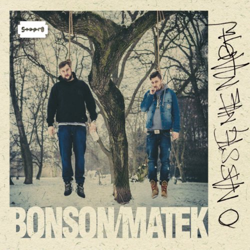 Bonson Matek Jeszcze Pozniej Lyrics Musixmatch