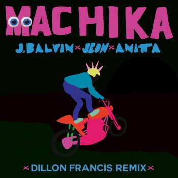 Machika - Dillon Francis Remix