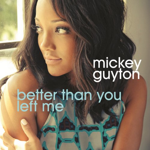 Mickey Guyton Letra De Better Than You Left Me Musixmatch