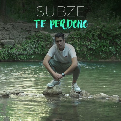 Letra De Te Perdono De Subze Musixmatch