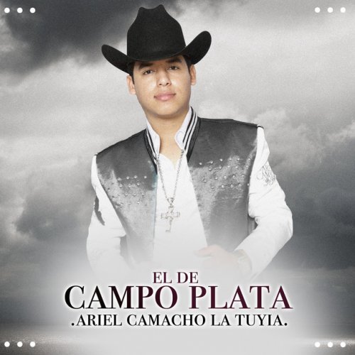 Ariel Camacho La Tuyia El De Campo Plata Lyrics Musixmatch musixmatch