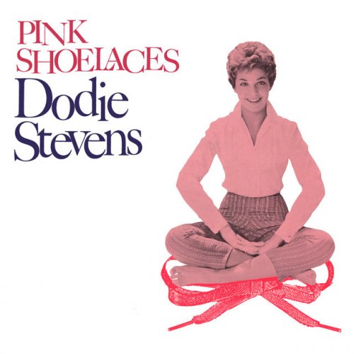 Dodie Stevens - Pink Shoe Laces 歌詞 | Musixmatch