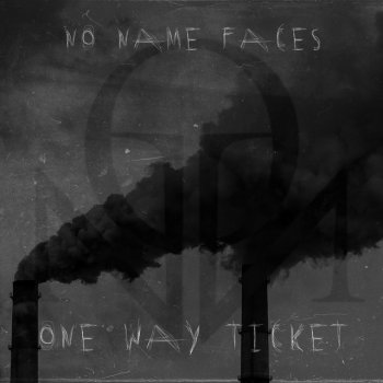 One Way Ticket Single By No Name Faces Album Lyrics Musixmatch