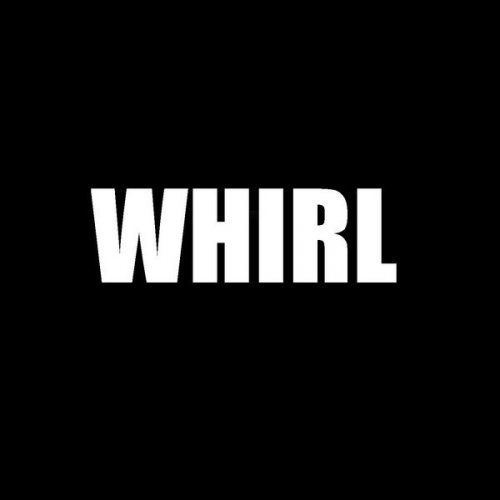 Whirl - Single