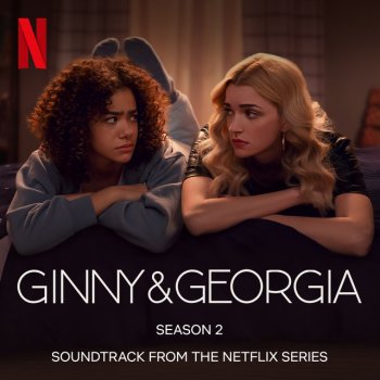 Ginny & Georgia: Season 2 (Soundtrack from the Netflix Series) by Lili
