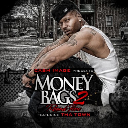 Money Bags 2 "Round Here" Featuring The Town