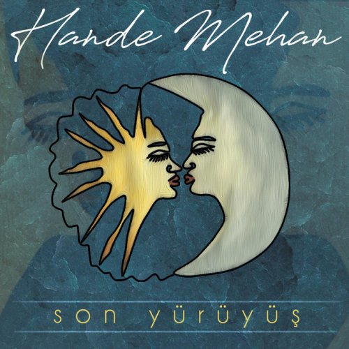 Hande Mehan Son Yuruyus Lyrics Musixmatch