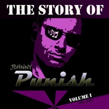 The Story of Johnny Punish, Vol. I Johnny Punish - lyrics