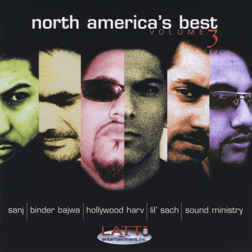 North America's Best, Vol. 3 (Sanj, Binder Bajwa, Hollywood Harv, Lil' Sash, Sound Ministry)