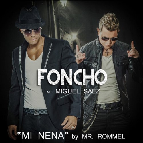 MI Nena (feat. Miguel Saez & Mr Rommel)