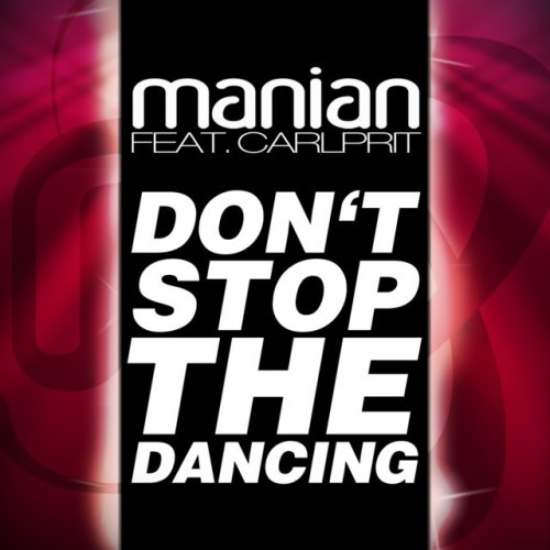 Don't Stop The Dancing (Remixes)