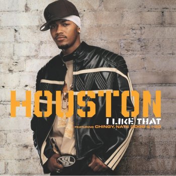 Houston - I Like That lyrics | Musixmatch