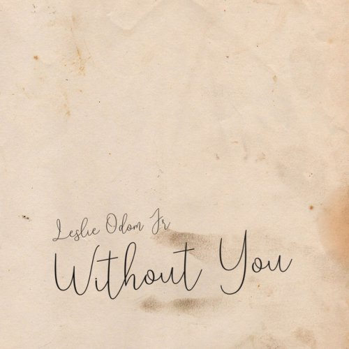 Leslie Odom Jr Without You Lyrics Musixmatch