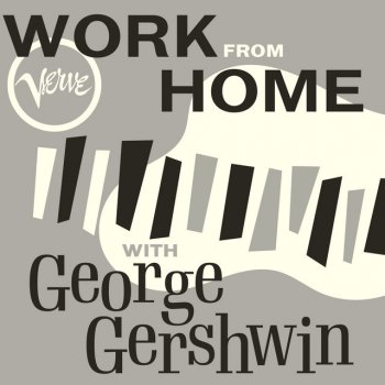 Testi Work From Home with George Gershwin