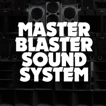 Master Blaster Soundsystem Le Canzoni Gli Album I Testi E Le Traduzioni Mtv