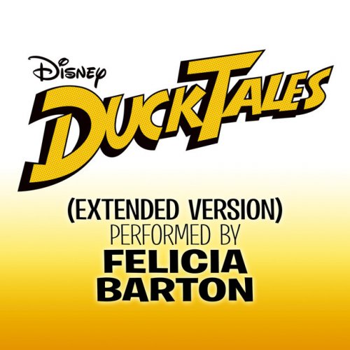 Felicia Barton Ducktales From Ducktales Extended Version Lyrics Musixmatch