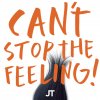 CAN'T STOP THE FEELING! (Original Song from DreamWorks Animation's "TROLLS") lyrics – album cover