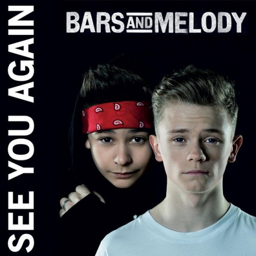 Bars and Melody See You Again lyrics Musixmatch
