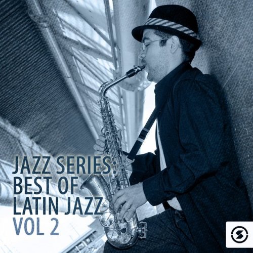 Jazz Series: Best Of Latin Jazz, Vol. 2