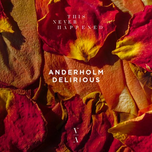 Anderholm feat. Alexandra Pride Delirious Lyrics Musixmatch