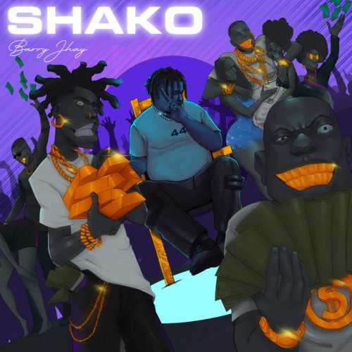 Barry Jhay Shako Lyrics Musixmatch