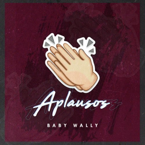 Baby Wally Aplausos Lyrics Musixmatch Thanks to rithik correa, lauren, iris, bhakti prabhakar for correcting these lyrics. baby wally aplausos lyrics musixmatch