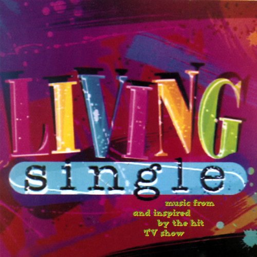 Living Single (Music From And Inspired By The Hit TV Show)