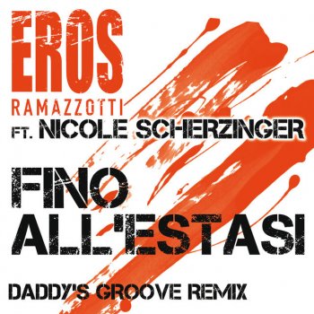 Testi Fino All'Estasi (Daddy's Groove Remix)