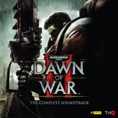 Warhammer 40,000: Dawn of War II (The Complete Soundtrack)