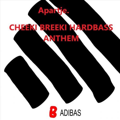 Apartje Cheeki Breeki Hardbass Anthem Lyrics Musixmatch A russian word that has been turned into a meme. cheeki breeki hardbass anthem lyrics