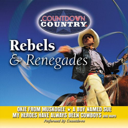 Countdown Country: Rebels And Renegades