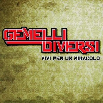 I Testi Delle Canzoni Dell Album Tutto Da Capo Di Gemelli Diversi Mtv
