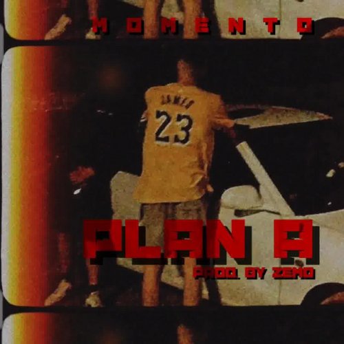Momento feat. Zemo Plan A Lyrics Musixmatch