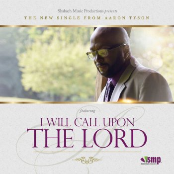 I Will Call Upon The Lord By Aaron Album Lyrics Musixmatch Because the verse quotes from joel 2:32, where god's name, not. musixmatch