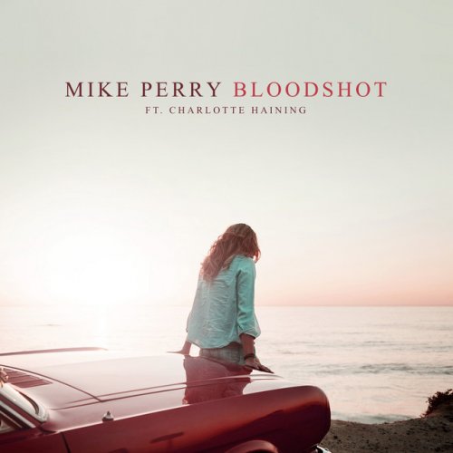Mike Perry Bloodshot Lyrics Musixmatch